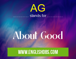 AG means About Good AG