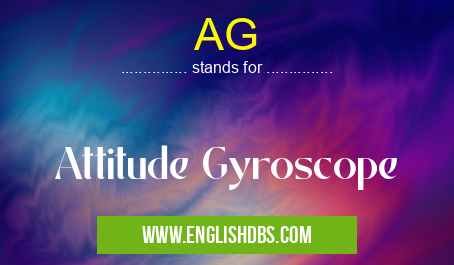 AG means Attitude Gyroscope AG