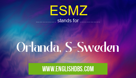 ESMZ means Orlanda, S-Sweden ESMZ