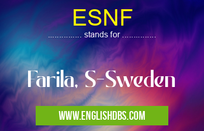 ESNF means Farila, S-Sweden ESNF