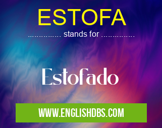 ESTOFA means Estofado ESTOFA
