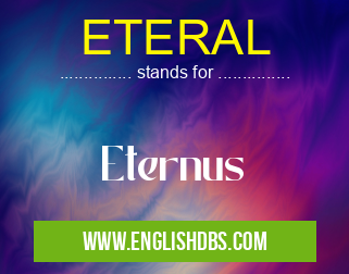 ETERAL means Eternus ETERAL