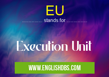 EU means Execution Unit EU