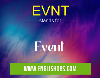 EVNT means Event EVNT