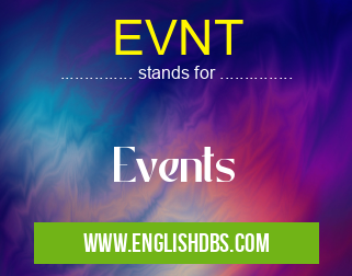 EVNT means Events EVNT