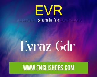 EVR means Evraz Gdr EVR
