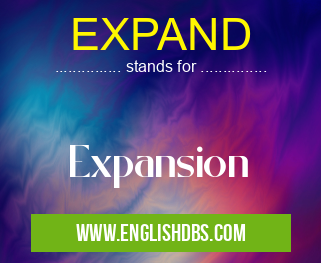 EXPAND means Expansion EXPAND