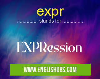 expr means EXPRession expr