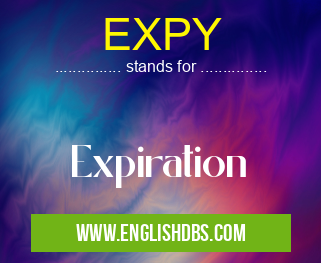 EXPY means Expiration EXPY