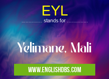 EYL means Yelimane, Mali EYL