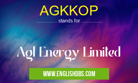 AGKKOP means Agl Energy Limited AGKKOP