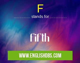 F means fifth F