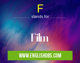 F means Film F