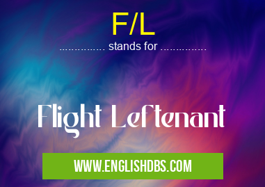 F/L means Flight Leftenant F/L