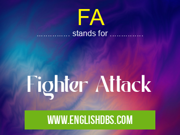 FA means Fighter Attack FA