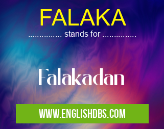 FALAKA means Falakadan FALAKA