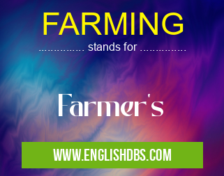 FARMING means Farmer's FARMING