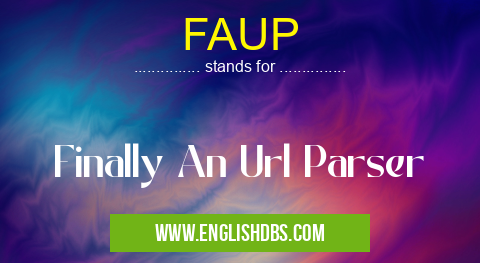 FAUP means Finally An Url Parser FAUP