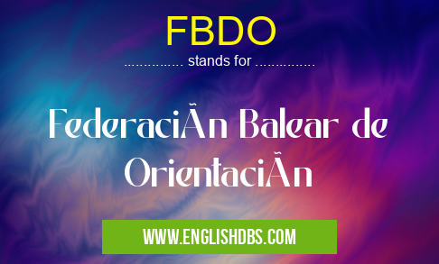 FBDO means Federación Balear de Orientación FBDO