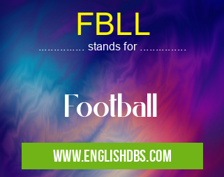 FBLL means Football FBLL