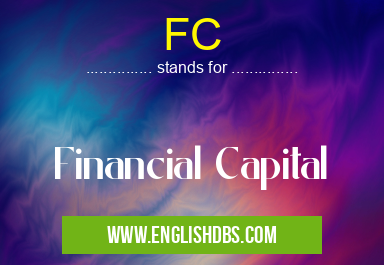 FC means Financial Capital FC