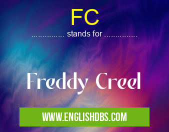 FC means Freddy Creel FC