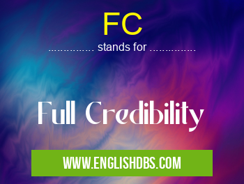 FC means Full Credibility FC