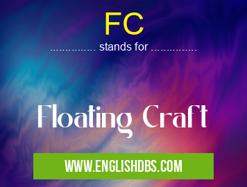 FC means Floating Craft FC