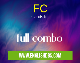 FC means full combo FC