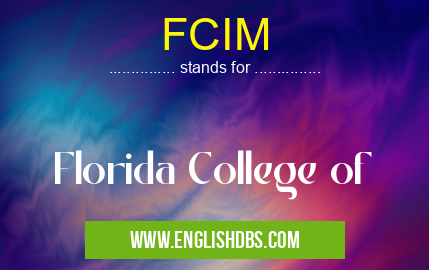 FCIM means Florida College of FCIM