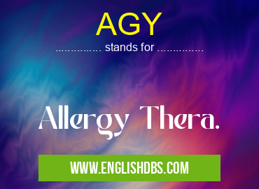 AGY means Allergy Thera. AGY