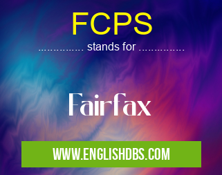 FCPS means Fairfax FCPS