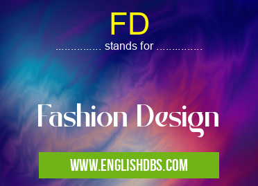 FD means Fashion Design FD