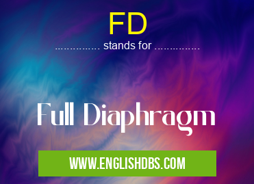 FD means Full Diaphragm FD