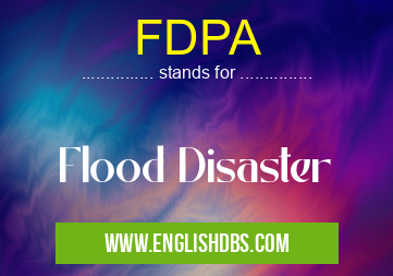 FDPA means Flood Disaster FDPA