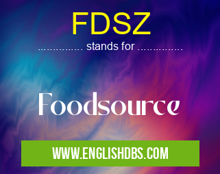 FDSZ means Foodsource FDSZ