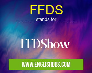 FFDS means FFDShow FFDS
