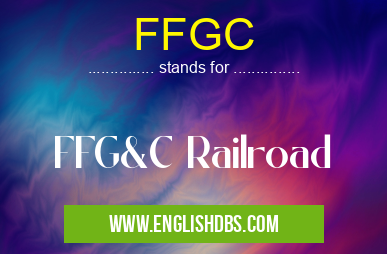 FFGC means FFG&C Railroad FFGC