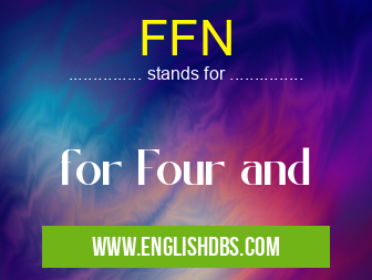 FFN means for Four and FFN