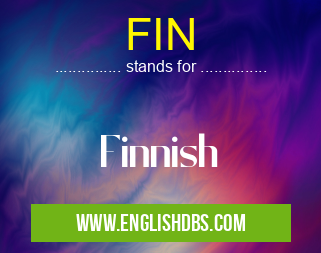 FIN means Finnish FIN