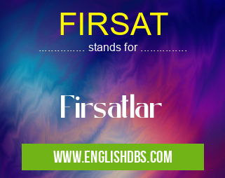 FIRSAT means Firsatlar FIRSAT