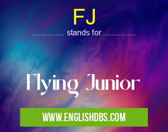 FJ means Flying Junior FJ