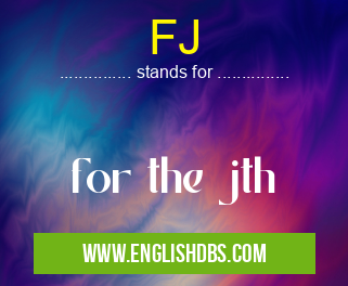 FJ means for the jth FJ