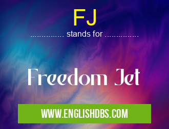 FJ means Freedom Jet FJ