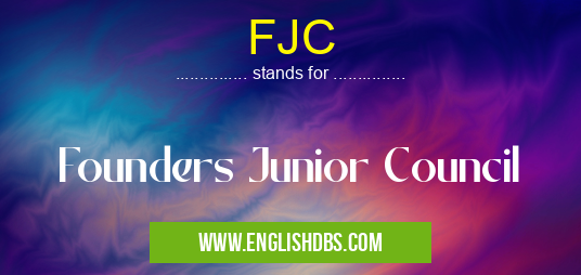 FJC means Founders Junior Council FJC