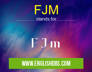 FJM means F J m FJM