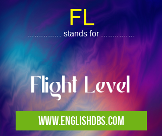 FL means Flight Level FL