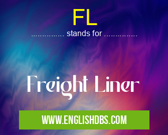 FL means Freight Liner FL