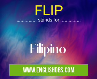 FLIP means Filipino FLIP