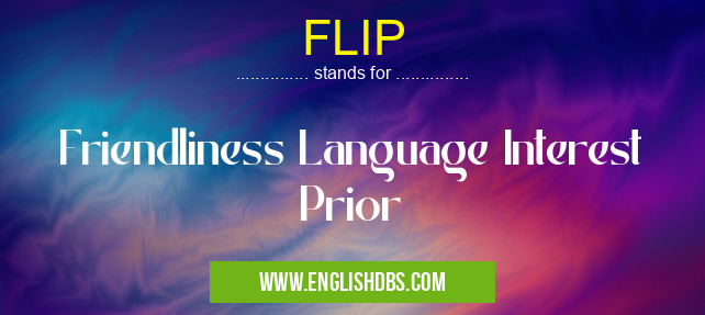 FLIP means Friendliness Language Interest Prior FLIP